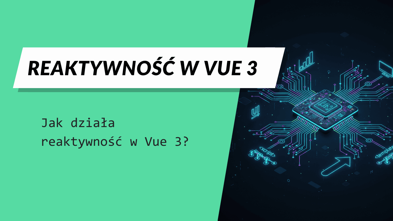 System reaktywności Vue 3 - miniatura artykułu